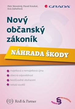 Nový občanský zákoník (Petr Novotný, Eva Zahořová, Pavel Koukal)