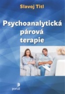 Psychoanalytická párová terapie (Slavoj Titl)