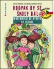 Kdopak by se školy bál/Who Would Be Afraid of School (Dan Brown)