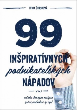 99 inšpiratívnych podnikateľských nápadov (Ivica Ďuricová)