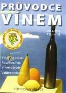 Průvodce vínem (Ivana Ludvíková, Jakub Přibyl, Dan Mádr, Eduard Postbiegl, Jindřich Ševčík)