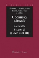 Občanský zákoník Komentář Sv.VI (Jan Dvořák, Jiří Švestka, Josef Fiala)