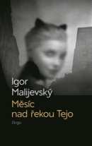 Měsíc nad řekou Tejo (Igor Malijevský)