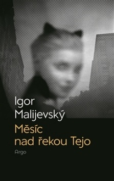 Měsíc nad řekou Tejo (Igor Malijevský)