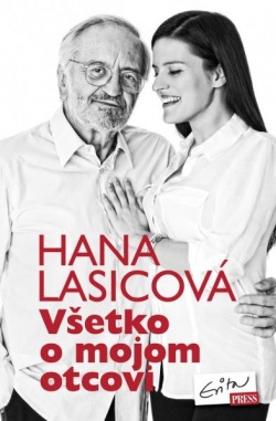 Všetko o mojom otcovi (Hana Lasicová)
