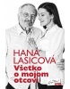 Všetko o mojom otcovi (Hana Lasicová)
