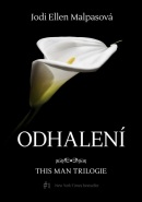 Odhalení – This Man 1 (Jodi Ellen Malpas)
