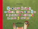 Vianočka udatný, medveď mňau, drak čau a originál princezná Fujara Lopúchová (Vanda Raýmanová, Juraj Raýman)