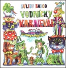 Vodnícky karneval (Martin Kellenberger, Július Balco)