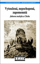 Vytoužená, nepochopená, zapomenutá (Vojtěch Kessler, Martin Klement)