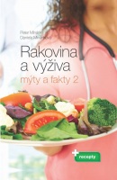 Rakovina a výživa. Mýty a fakty 2. (Daniela Mináriková, Peter Minárik)