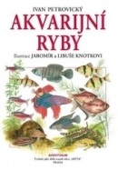 Akvarijní ryby (Ivan Petrovický)