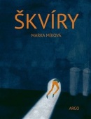 Škvíry (Marka Míková)