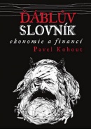 Ďáblův slovník ekonomie a financí (Pavel Kohout)