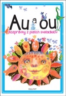 Au a ou (Martin Kellenberger, Elena Slobodová)