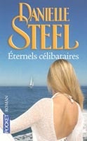 Eternels Celibataires (Steel, D.)