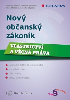 Nový občanský zákoník (Petr Novotný, Monika Štýsová, Kristina Kedroňová, Ilona Štrosová)