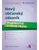 Nový občanský zákoník (Petr Novotný, Monika Štýsová, Kristina Kedroňová, Ilona Štrosová)
