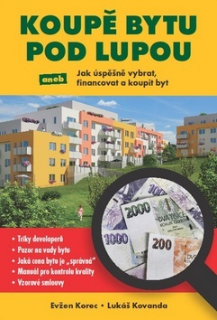 Koupě bytu pod lupou (Lukáš Kovanda, Evžen Korec)