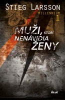 Muži, ktorí nenávidia ženy - 2.vydanie (Stieg Larsson)