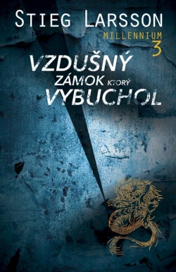 Vzdušný zámok, ktorý vybuchol - 2.vydanie (Stieg Larsson)