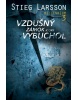 Vzdušný zámok, ktorý vybuchol - 2.vydanie (David Lagercrantz)