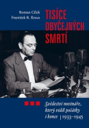 Tisíce obyčejných smrtí (Roman Cílek, František R. Kraus)