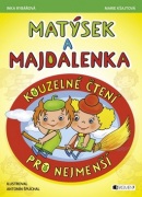Matýsek a Majdalenka Kouzelné čtení pro nejmenší (Inka Rybářová, Marie Kšajtová)