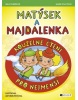 Matýsek a Majdalenka Kouzelné čtení pro nejmenší (Zuzana Bilavská)