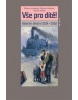 Vše pro dítě! (Milena Lenderová, Martina Halířová, Tomáš Jiránek)