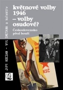 Květnové volby 1946 – volby osudové? (Vít Smetana, Jiří Kocian)