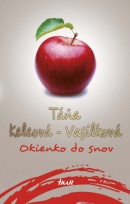 Okienko do snov, 2.vydanie (Táňa Keleová-Vasilková)