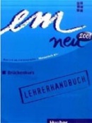 Em Neu Brueckenkurs 2008 Ed. LHR (Michaela Perlmann-Balme, Susanne Schwalb)