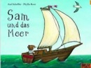 Sam und das Meer (Axel Scheffler)