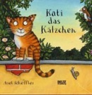 Kati das Katzchen (Axel Scheffler)