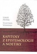 Kapitoly z epistemologie a noetiky (Lukáš Novák, Vlastimil Vohánka)