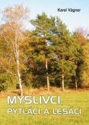 Myslivci, pytláci a lesáci (Karel Vágner)