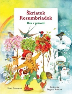 Škriatok Rozumbriadok Rok v prírode (Hana Primusová)