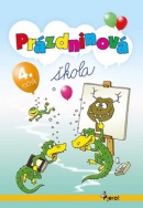Prázdninová škola 4. ročník (Petr Šulc, Ľubica Kohániková)