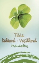 Manželky, 2. vydanie (Táňa Keleová-Vasilková)