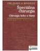 Špeciálna chirurgia 4 (O. Lepil, J. Pišút, M. Rakovská, Peter Demkanin, Václav Koubek)