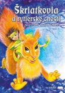 Škriatkovia a rytierske cnosti (Svetlana Majchráková)