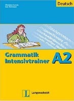 Grammatik Intensivtrainer A2 (C. Lemcke, Lutz Rohrmann)