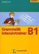 Gramatik Intensivtrainer B1 (C. Lemcke, Lutz Rohrmann)