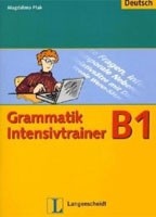 Gramatik Intensivtrainer B1 (C. Lemcke, Lutz Rohrmann)