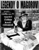 Legendy o Magorovi I. (František Stárek Čuňas, Marian Čuňas)