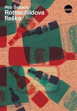 Rothschildova flaška (Petr Šabach)