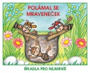Polámal se mraveneček (Josef Kožíšek)