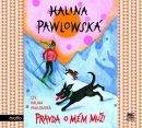 Pravda o mém muži (audiokniha) (Halina Pawlowská)