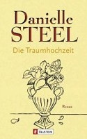 Die Traumhochzeit (Danielle Steel)